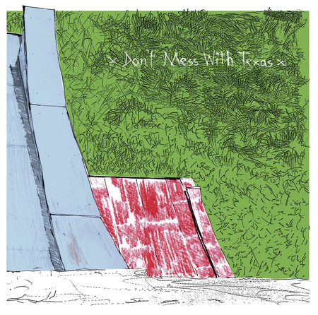 Don't Mess With Texas - s/t
