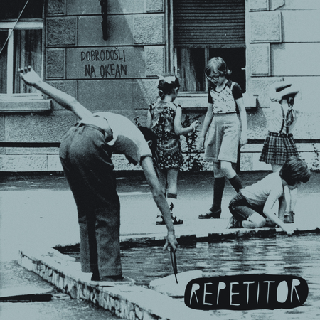Repetitor - Dobrodošli na okean