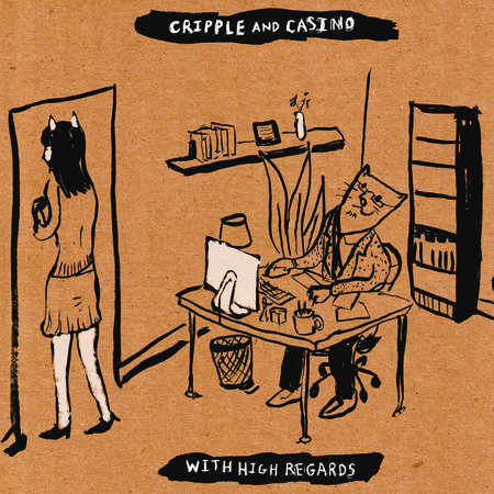 Cripple and Casino - With High Regards