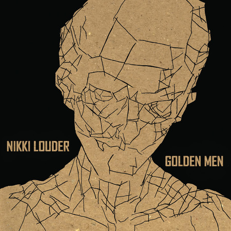 Nikki Louder - Golden Men
