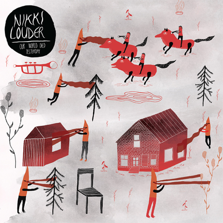 Nikki Louder - Our World Died Yesterday